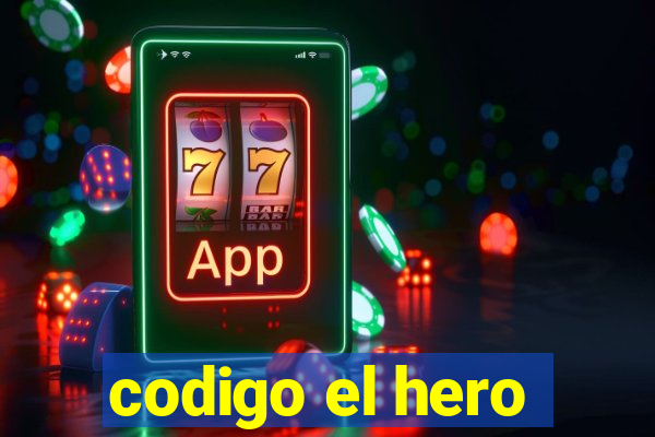 codigo el hero